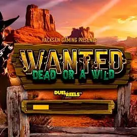 Wanted Dead or a Wild by Hacksaw Gaming
